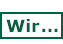 Wir
