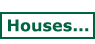 Houses